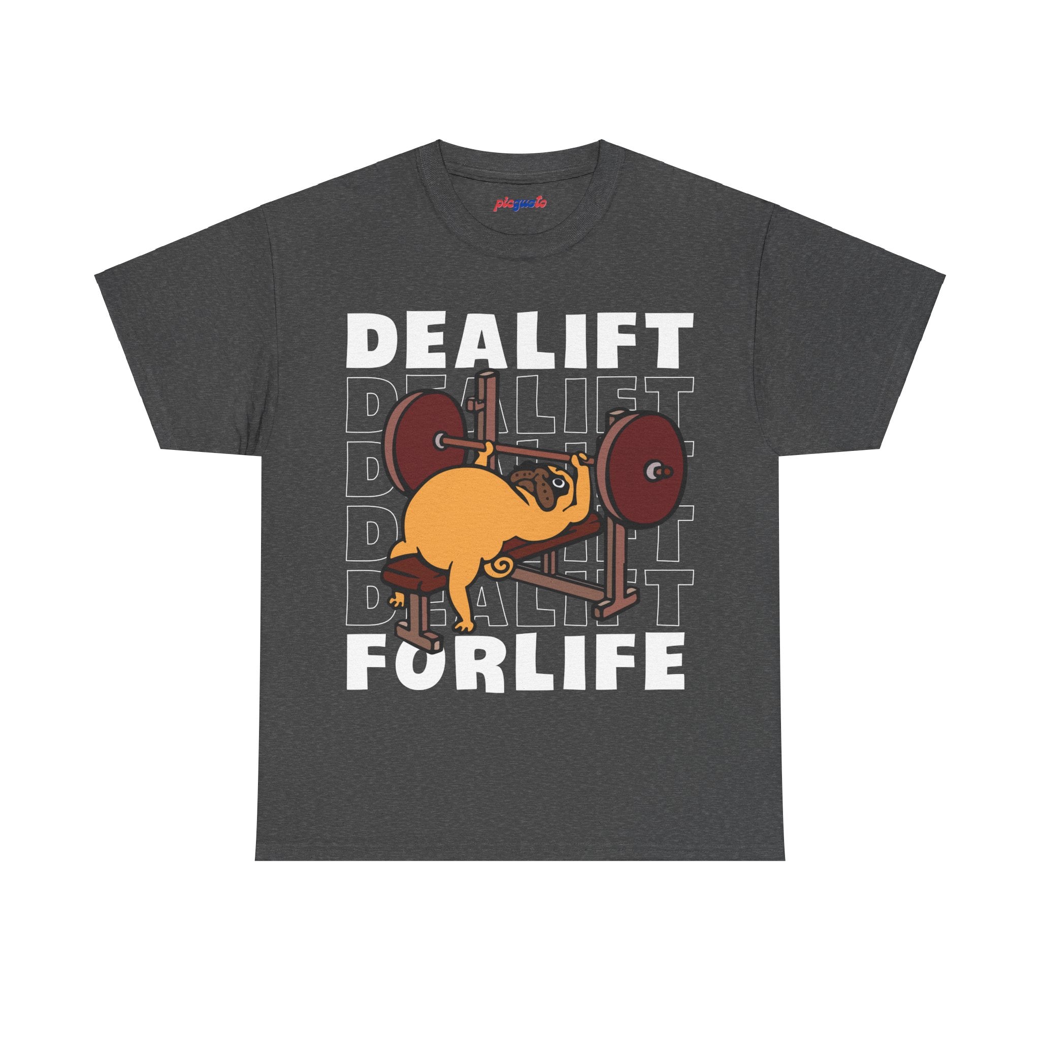 Lift Heavy, Pug Style: Dealift for Life! F2